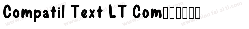 Compatil Text LT Com字体转换